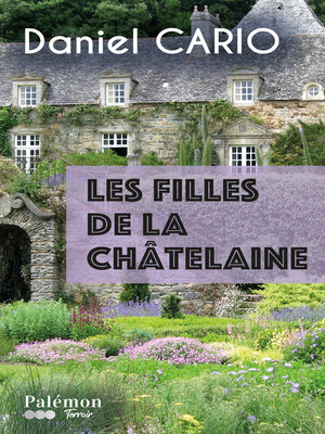 cover image of Les filles de la châtelaine